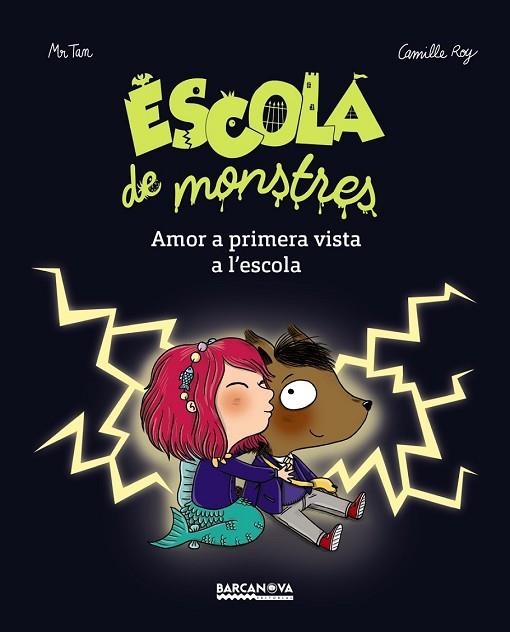 AMOR A PRIMERA VISTA A L'ESCOLA! ESCOLA DE MONSTRES | 9788448942861 | MR. TAN; ROY, CAMILLE | Llibreria Drac - Librería de Olot | Comprar libros en catalán y castellano online