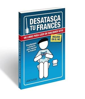 DESATASCA TU FRANCÉS | 9788416984008 | LAROUSSE EDITORIAL | Llibreria Drac - Librería de Olot | Comprar libros en catalán y castellano online