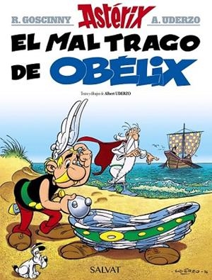 MAL TRAGO DE OBÉLIX, EL (ASTERIX 30) | 9788469602775 | UDERZO, ALBERT; GOSCINNY, R. | Llibreria Drac - Librería de Olot | Comprar libros en catalán y castellano online