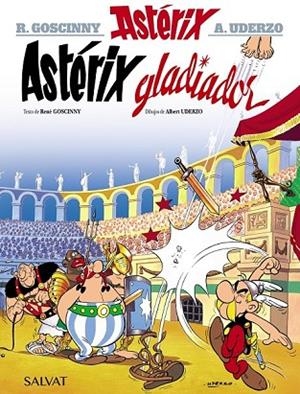 ASTÉRIX GLADIADOR (ASTERIX 4) | 9788469602515 | GOSCINNY, RENÉ; UDERZO, ALBERT | Llibreria Drac - Librería de Olot | Comprar libros en catalán y castellano online