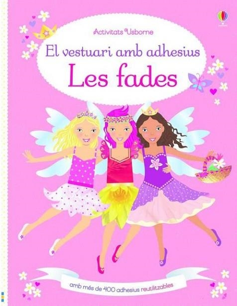 FADES, LES. EL VESTUARI AMB ADHESIUS | 9781474942331 | WATT, FIONA | Llibreria Drac - Librería de Olot | Comprar libros en catalán y castellano online