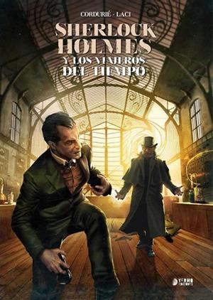 SHERLOCK HOLMES Y LOS VIAJEROS DEL TIEMPO | 9788417085193 | CORDURIE, SYLVAIN; FATTORI, ANDREA | Llibreria Drac - Librería de Olot | Comprar libros en catalán y castellano online