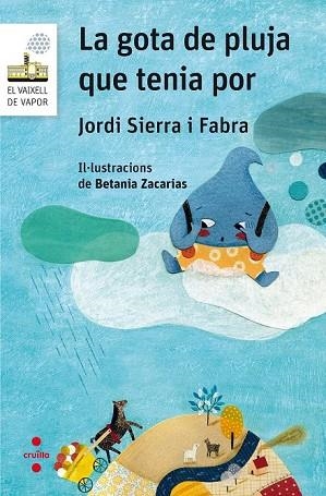 GOTA DE PLUJA QUE TENIA POR, LA  | 9788466142267 | SIERRA I FABRA, JORDI | Llibreria Drac - Librería de Olot | Comprar libros en catalán y castellano online