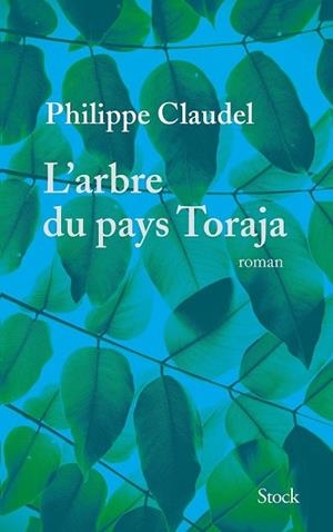 ARBRE DU PAYS TORAJA, L' | 9782234081109 | CLAUDEL, PHILIPPE | Llibreria Drac - Librería de Olot | Comprar libros en catalán y castellano online