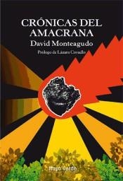 CRÓNICAS DEL AMACRANA | 9788416689460 | MONTEAGUDO, DAVID | Llibreria Drac - Librería de Olot | Comprar libros en catalán y castellano online