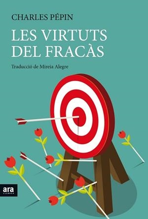 VIRTUTS DEL FRACÀS, LES | 9788416915262 | PÉPIN, CHARLES | Llibreria Drac - Librería de Olot | Comprar libros en catalán y castellano online