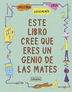 ESTE LIBRO CREE QUE ERES UN GENIO DE LAS MATES | 9788494666834 | AMSON,GEORGIA | Llibreria Drac - Librería de Olot | Comprar libros en catalán y castellano online