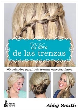 LIBRO DE LAS TRENZAS, EL | 9788416788149 | SMITH, ABBY | Llibreria Drac - Llibreria d'Olot | Comprar llibres en català i castellà online