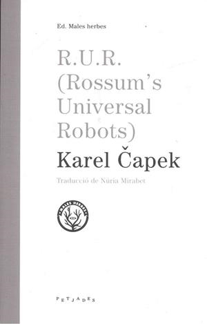 RUR (ROSSUM'S UNIVERSAL ROBOTS) | 9788494725838 | CAPEK, KAREL | Llibreria Drac - Llibreria d'Olot | Comprar llibres en català i castellà online