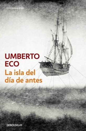 ISLA DEL DÍA DE ANTES, LA | 9788497593847 | ECO, UMBERTO | Llibreria Drac - Librería de Olot | Comprar libros en catalán y castellano online