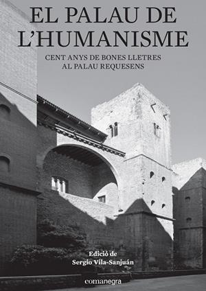 PALAU DE L'HUMANISME, EL | 9788416605897 | VILA-SANJUAN, SERGIO | Llibreria Drac - Llibreria d'Olot | Comprar llibres en català i castellà online