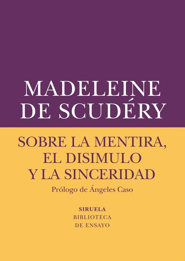 SOBRE LA MENTIRA, EL DISIMULO Y LA SINCERIDAD | 9788417151072 | DE SCUDÉRY, MADELEINE | Llibreria Drac - Llibreria d'Olot | Comprar llibres en català i castellà online
