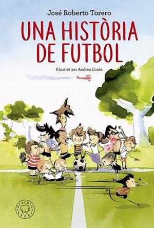 HISTÒRIA DE FUTBOL, UNA (CAT) | 9788417059200 | TORERO, JOSÉ ROBERTO | Llibreria Drac - Librería de Olot | Comprar libros en catalán y castellano online