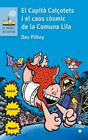 CAPITA CALÇOTETS I EL CAOS DE LA COMUNA LILA, EL | 9788466141635 | PILKEY, DAV | Llibreria Drac - Librería de Olot | Comprar libros en catalán y castellano online