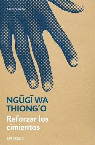 REFORZAR LOS CIMIENTOS | 9788466341448 | THIONG'O, NGUGI WA  | Llibreria Drac - Librería de Olot | Comprar libros en catalán y castellano online