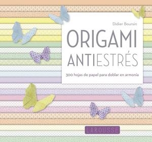ORIGAMI ANTIESTRÉS | 9788416984046 | AA.DD. | Llibreria Drac - Librería de Olot | Comprar libros en catalán y castellano online