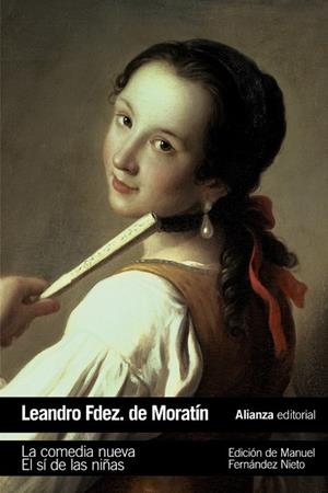 COMEDIA NUEVA, LA EL SÍ DE LAS NIÑAS | 9788491048213 | FERNÁNDEZ DE MORATÍN, LEANDRO | Llibreria Drac - Librería de Olot | Comprar libros en catalán y castellano online