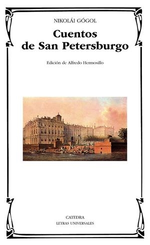 CUENTOS DE SAN PETERSBURGO (LETRAS UNIVERSALES 535) | 9788437637228 | GÓGOL, NIKOLÁI | Llibreria Drac - Librería de Olot | Comprar libros en catalán y castellano online