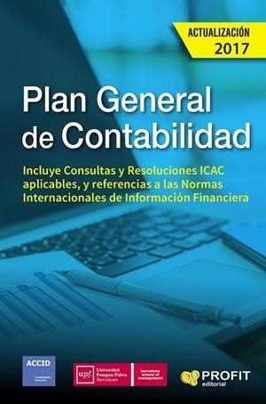 PLAN GENERAL DE CONTABILIDAD (ACTUALIZACIÓN 2017) | 9788416904549 | VV.AA. | Llibreria Drac - Llibreria d'Olot | Comprar llibres en català i castellà online