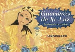 GUERRERAS DE LA LUZ - CALENDARIO 2018 | 9788484457022 | CABALLERO, ELENA | Llibreria Drac - Librería de Olot | Comprar libros en catalán y castellano online