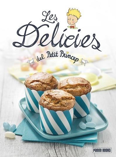 DELICIES DEL PETIT PRINCEP, LES | 9788490949948 | VV.AA. | Llibreria Drac - Llibreria d'Olot | Comprar llibres en català i castellà online