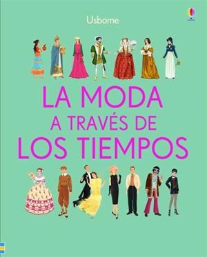 MODA A TRAVES DE LOS TIEMPOS, LA | 9781474934633 | AA.DD. | Llibreria Drac - Llibreria d'Olot | Comprar llibres en català i castellà online