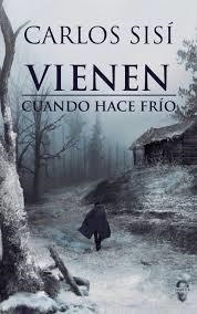 VIENEN CUANDO HACE FRÍO | 9788494702020 | SISÍ, CARLOS | Llibreria Drac - Librería de Olot | Comprar libros en catalán y castellano online