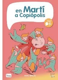 EN MARTI A COPIOPOLIS | 9788416114771 | BROCAL, MARC | Llibreria Drac - Librería de Olot | Comprar libros en catalán y castellano online