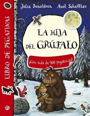 HIJA DEL GRÚFALO, LA. LIBRO DE PEGATINAS | 9788469621479 | DONALDSON, JULIA | Llibreria Drac - Llibreria d'Olot | Comprar llibres en català i castellà online