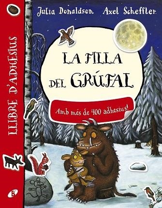 FILLA DEL GRÚFAL. LLIBRE D'ADHESIUS | 9788499068428 | DONALDSON, JULIA | Llibreria Drac - Librería de Olot | Comprar libros en catalán y castellano online