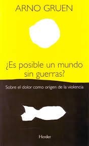 ES POSIBLE UN MUNDO SIN GUERRAS? | 9788425425448 | GRUEN, ARNO | Llibreria Drac - Librería de Olot | Comprar libros en catalán y castellano online