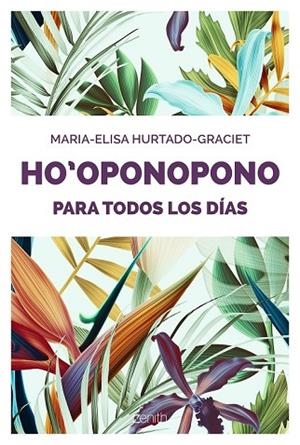 HO'OPONOPONO PARA TODOS LOS DÍAS | 9788408176893 | HURTADO-GRACIET, MARIA-ELISA | Llibreria Drac - Librería de Olot | Comprar libros en catalán y castellano online