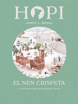 NEN CRISPETA, EL  (HOPI 8) | 9788424660833 | BADAL, JOSEP LLUÍS | Llibreria Drac - Librería de Olot | Comprar libros en catalán y castellano online