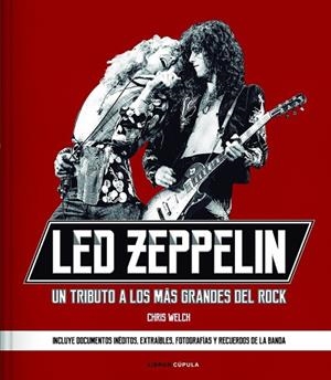 LED ZEPPELIN. UN TRIBUTO A LOS MÁS GRANDES DEL ROCK | 9788448023614 | WELCH, CHRIS | Llibreria Drac - Librería de Olot | Comprar libros en catalán y castellano online