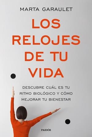 RELOJES DE TU VIDA, LOS | 9788449333668 | GARAULET, MARTA | Llibreria Drac - Librería de Olot | Comprar libros en catalán y castellano online