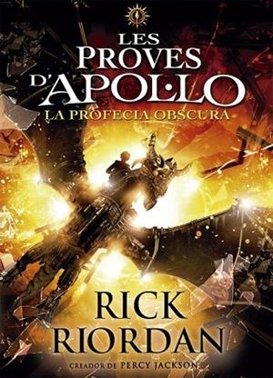 PROFECIA OBSCURA, LA (LES PROVES D'APOL·LO 2) | 9788424661717 | RIORDAN, RICK | Llibreria Drac - Librería de Olot | Comprar libros en catalán y castellano online