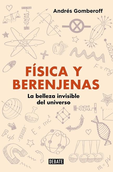 FÍSICA Y BERENJENAS | 9788499928142 | GOMBEROFF, ANDRES | Llibreria Drac - Librería de Olot | Comprar libros en catalán y castellano online