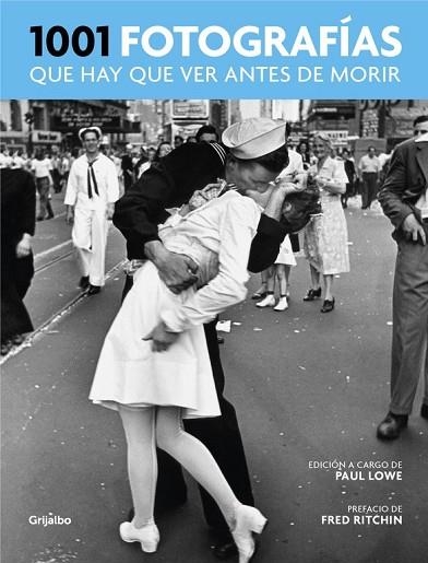 1001 FOTOGRAFÍAS QUE HAY QUE VER ANTES DE MORIR | 9788416895298 | LOWE, PAUL | Llibreria Drac - Librería de Olot | Comprar libros en catalán y castellano online