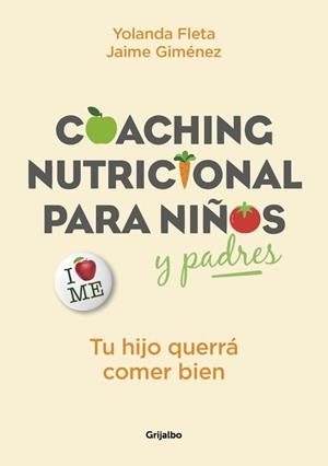 COACHING NUTRICIONAL PARA NIÑOS Y PADRES | 9788416895342 | FLETA, YOLANDA; GIMÉNEZ, JAIME | Llibreria Drac - Librería de Olot | Comprar libros en catalán y castellano online