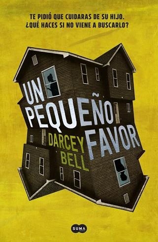 UN PEQUEÑO FAVOR | 9788491290896 | BELL, DARCEY | Llibreria Drac - Librería de Olot | Comprar libros en catalán y castellano online