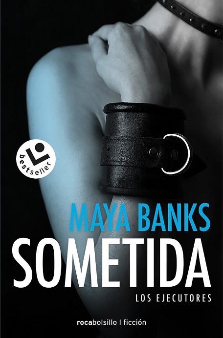 SOMETIDA  (LOS EJECUTORES 1) | 9788416240852 | BANKS, MAYA | Llibreria Drac - Librería de Olot | Comprar libros en catalán y castellano online