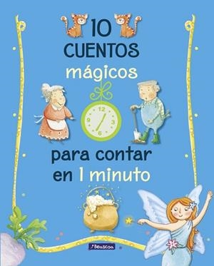 10 CUENTOS MÁGICOS PARA CONTAR EN 1 MINUTO | 9788448848743 | Llibreria Drac - Librería de Olot | Comprar libros en catalán y castellano online