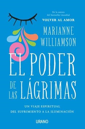 PODER DE LAS LÁGRIMAS, EL | 9788416720026 | WILLIAMSON, MARIANNE | Llibreria Drac - Librería de Olot | Comprar libros en catalán y castellano online