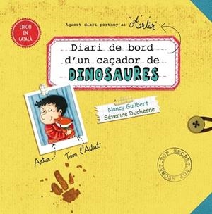 DIARI DE BORD D´UN CAÇADOR DE DINOSAURES | 9788491450948 | GUILBERT, NANCY | Llibreria Drac - Llibreria d'Olot | Comprar llibres en català i castellà online