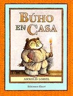 BUHO EN CASA | 9788494669996 | LOBEL, ARNOLD | Llibreria Drac - Librería de Olot | Comprar libros en catalán y castellano online