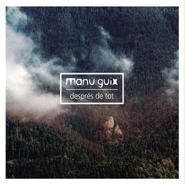 CD MANU GUIX. DESPRES DE TOT | 8436000989878 | GUIX, MANU | Llibreria Drac - Llibreria d'Olot | Comprar llibres en català i castellà online