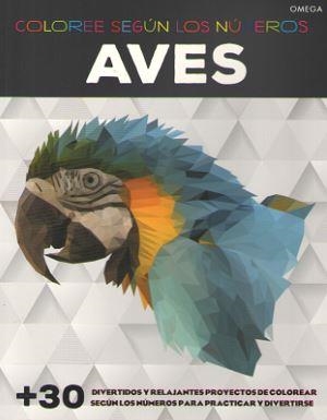 AVES. COLOREE SEGÚN LOS NÚMEROS | 9788428216746 | GILBERT, ELIZABETH | Llibreria Drac - Llibreria d'Olot | Comprar llibres en català i castellà online