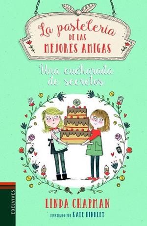 UNA CUCHARADA DE SECRETOS (LA PASTELERIA DE LAS MEJORES AMIGAS 2) | 9788414010631 | CHAPMAN, LINDA | Llibreria Drac - Llibreria d'Olot | Comprar llibres en català i castellà online