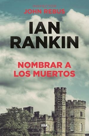 NOMBRAR A LOS MUERTOS (INSPECTOR JOHN REBUS) | 9788490568620 | RANKIN , IAN | Llibreria Drac - Librería de Olot | Comprar libros en catalán y castellano online