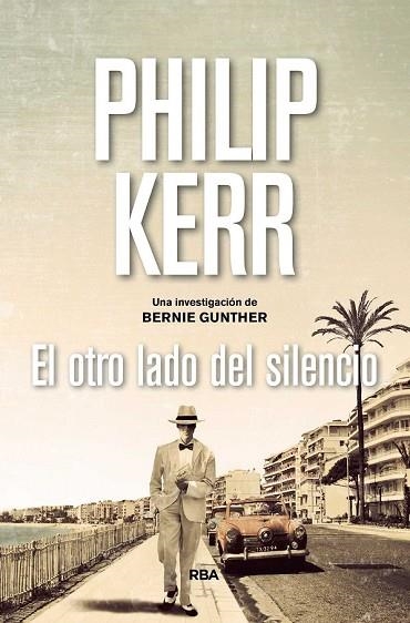 OTRO LADO DEL SILENCIO, EL | 9788490567975 | KERR, PHILIP | Llibreria Drac - Librería de Olot | Comprar libros en catalán y castellano online
